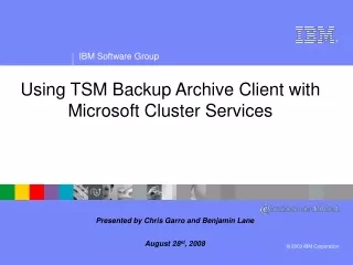 Using TSM Backup Archive Client with Microsoft Cluster Services