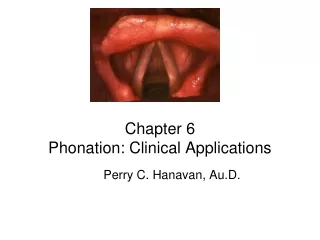 Chapter 6 Phonation: Clinical Applications