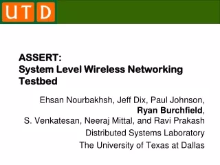 ASSERT:  System Level Wireless Networking Testbed