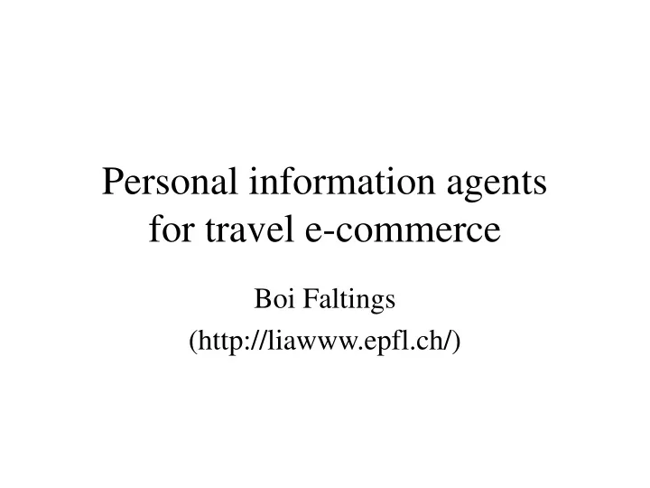 personal information agents for travel e commerce