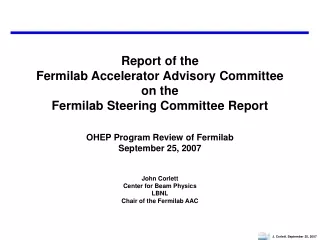 Fermilab Accelerator Advisory Committee August 8-10, 2007