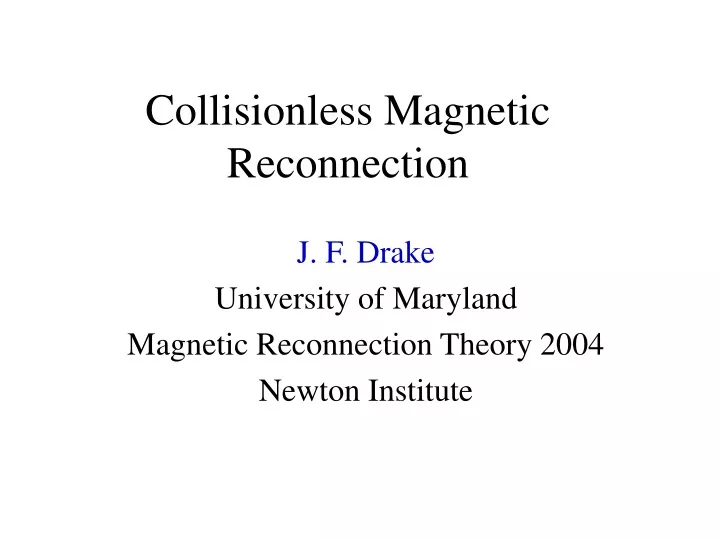 collisionless magnetic reconnection