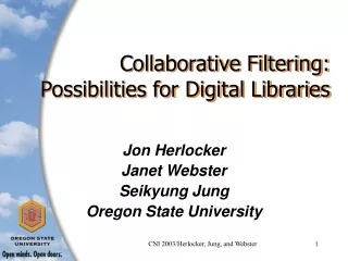Collaborative Filtering: Possibilities for Digital Libraries