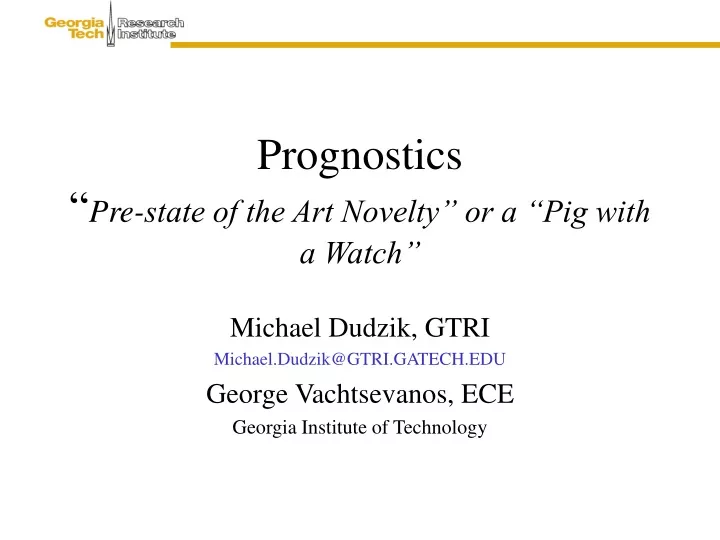 prognostics pre state of the art novelty or a pig with a watch