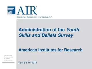 Administration of the  Youth Skills and Beliefs Survey