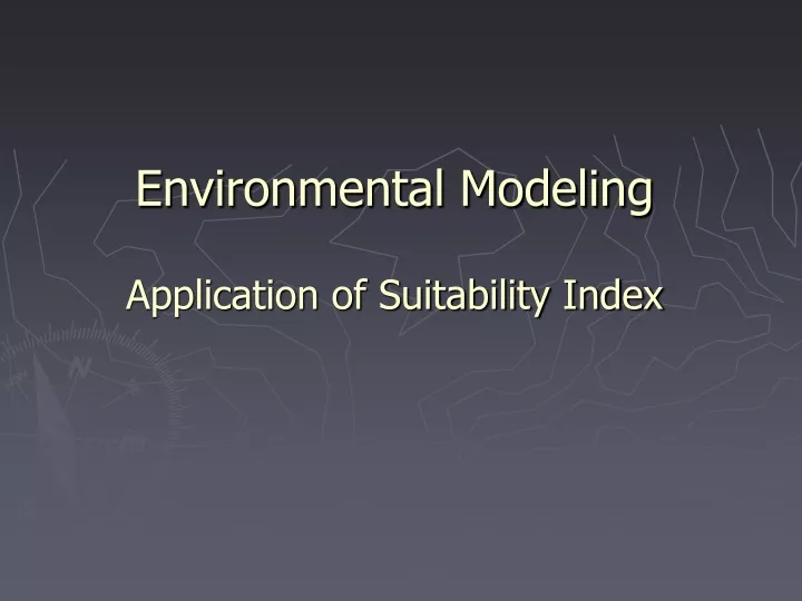 environmental modeling application of suitability index