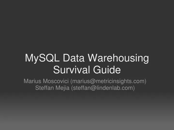 mysql data warehousing survival guide
