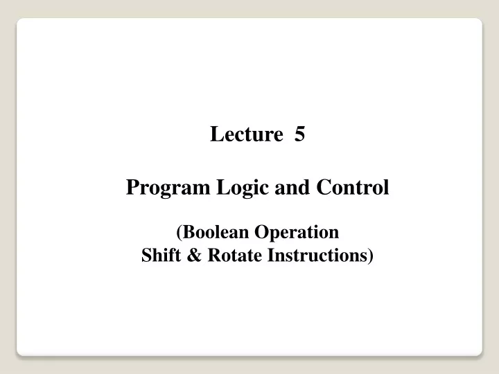 lecture 5 program logic and control boolean