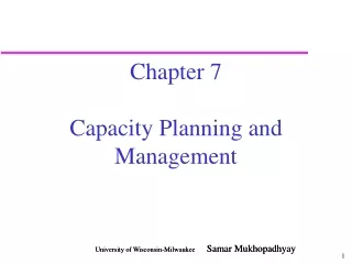 Chapter 7 Capacity Planning and Management