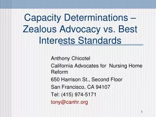 Capacity Determinations – Zealous Advocacy vs. Best Interests Standards