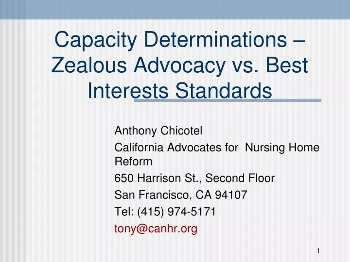 capacity determinations zealous advocacy vs best interests standards