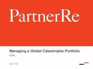 Managing a Global Catastrophe Portfolio