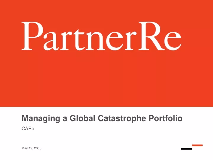 managing a global catastrophe portfolio
