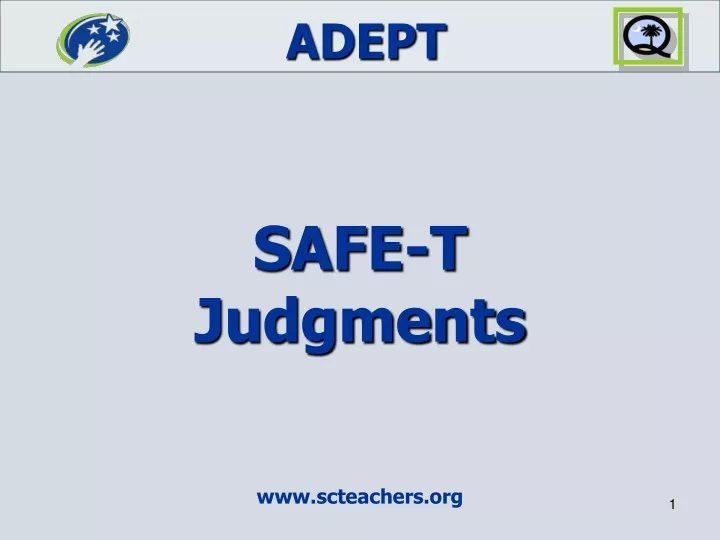 safe t judgments