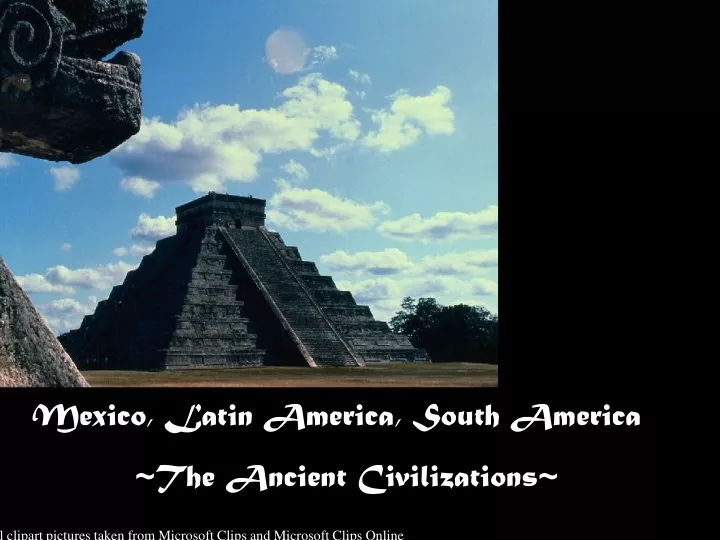mexico latin america south america the ancient