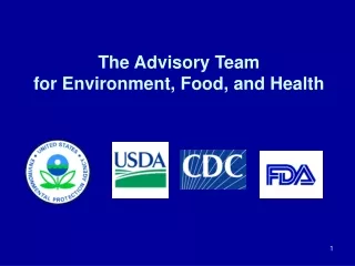 The Advisory Team for Environment, Food, and Health