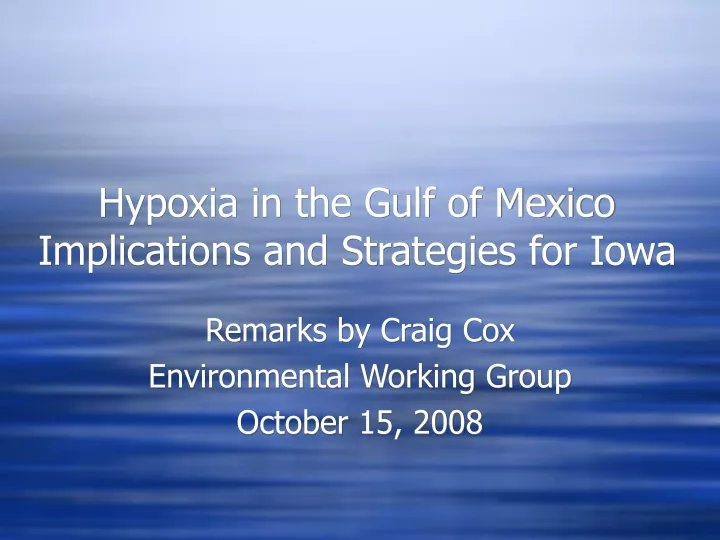 hypoxia in the gulf of mexico implications and strategies for iowa