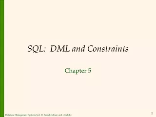 SQL:  DML and Constraints