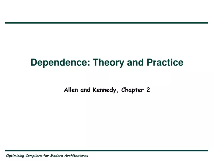dependence theory and practice