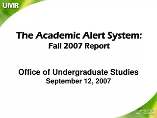 The Academic Alert System:  Fall 2007 Report