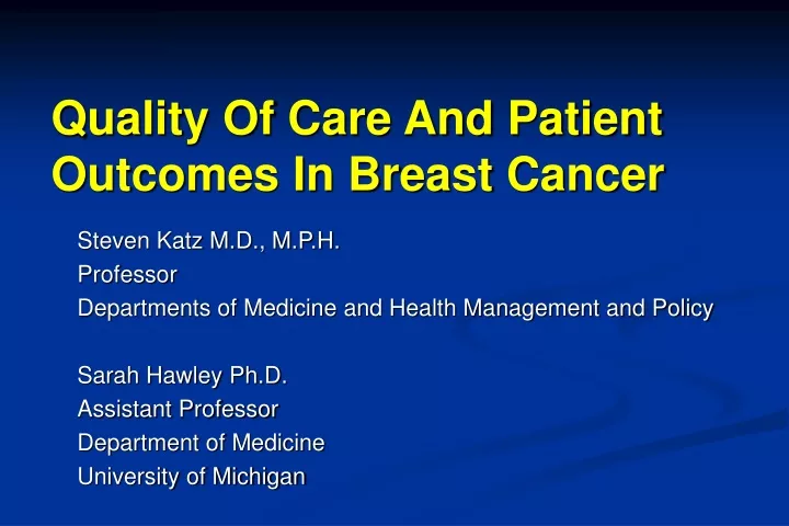 quality of care and patient outcomes in breast cancer