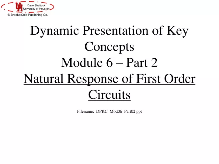 dynamic presentation of key concepts module 6 part 2 natural response of first order circuits