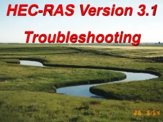 HEC-RAS Version 3.1 Troubleshooting