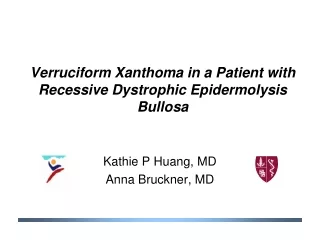 Verruciform Xanthoma in a Patient with Recessive Dystrophic Epidermolysis Bullosa
