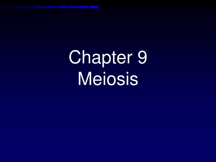 chapter 9 meiosis