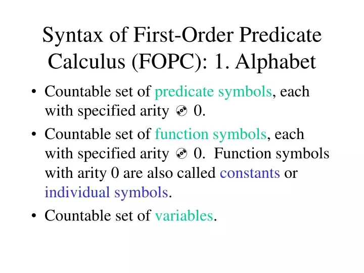 syntax of first order predicate calculus fopc 1 alphabet