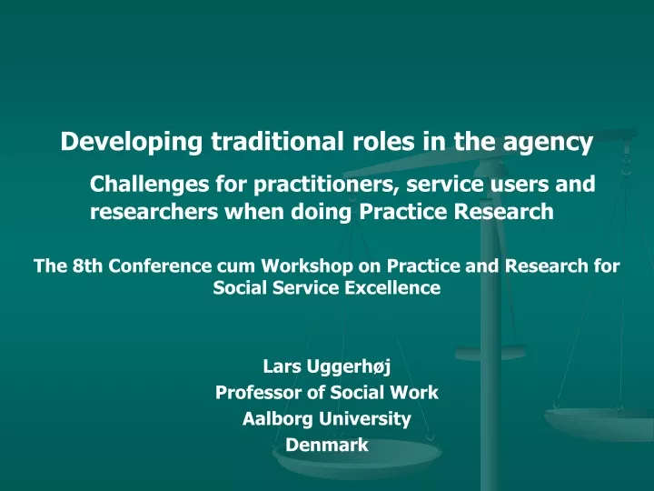 developing traditional roles in the agency