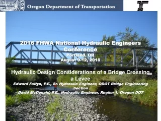 2016 FHWA National Hydraulic Engineers Conference Portland, OR August 9-12, 2016