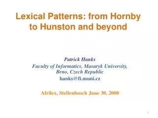 Lexical Patterns: from Hornby to Hunston and beyond
