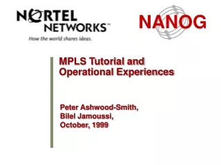 MPLS Tutorial and  Operational Experiences