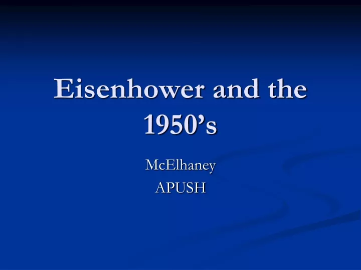 eisenhower and the 1950 s