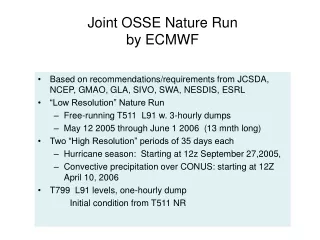 Joint OSSE Nature Run by ECMWF