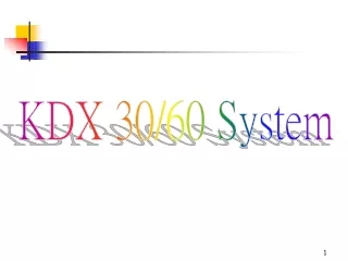 KDX 30/60 System