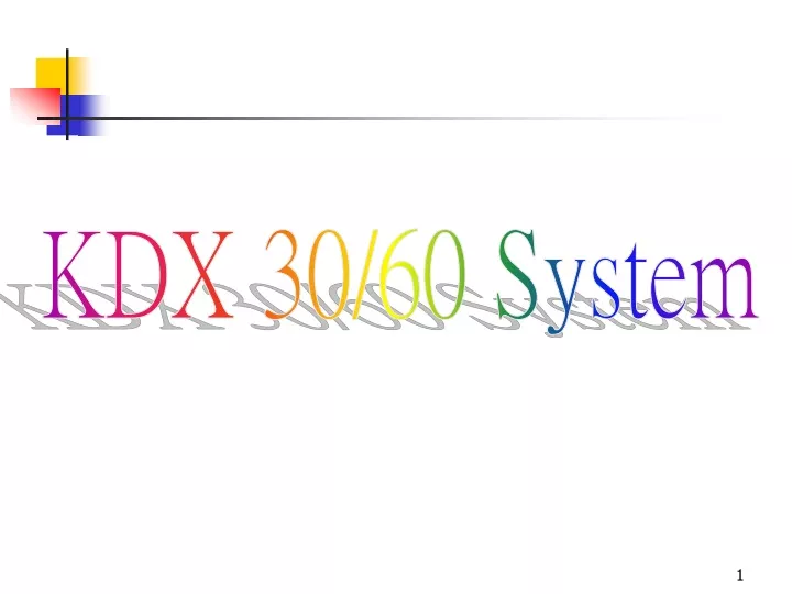 kdx 30 60 system