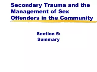 Secondary Trauma and the Management of Sex Offenders in the Community