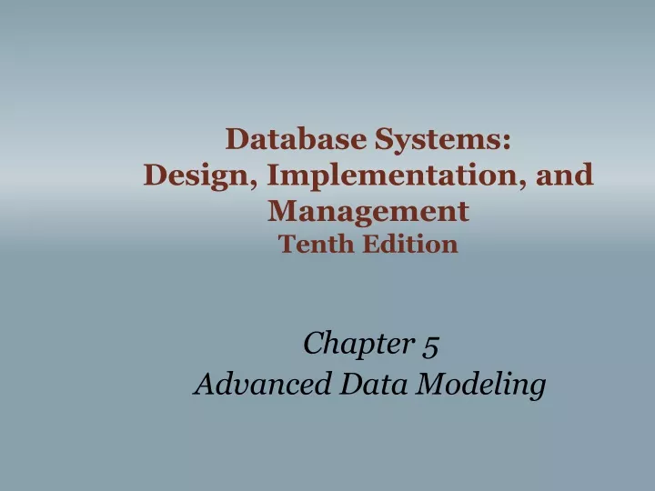 database systems design implementation and management tenth edition