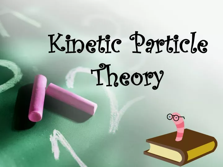kinetic particle theory