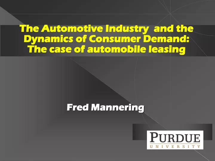 the automotive industry and the dynamics of consumer demand the case of automobile leasing