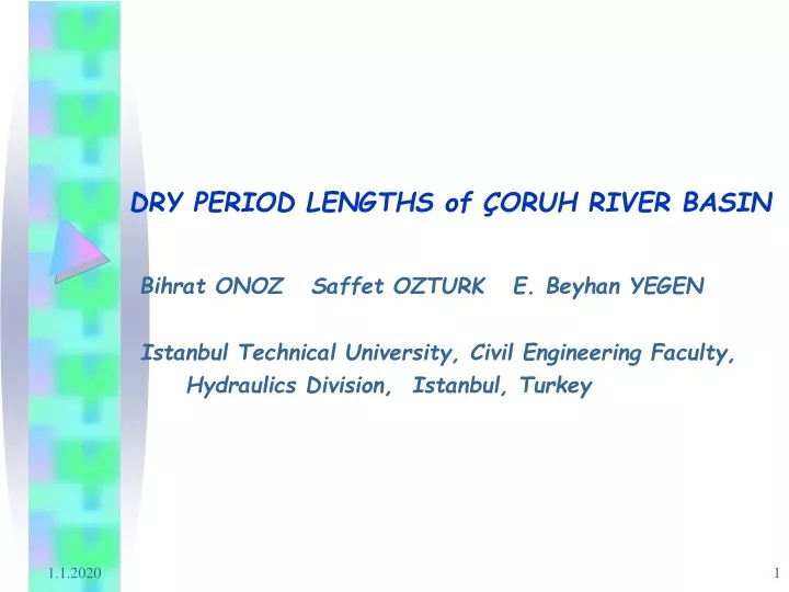 dry period lengths of oruh river basin bihrat