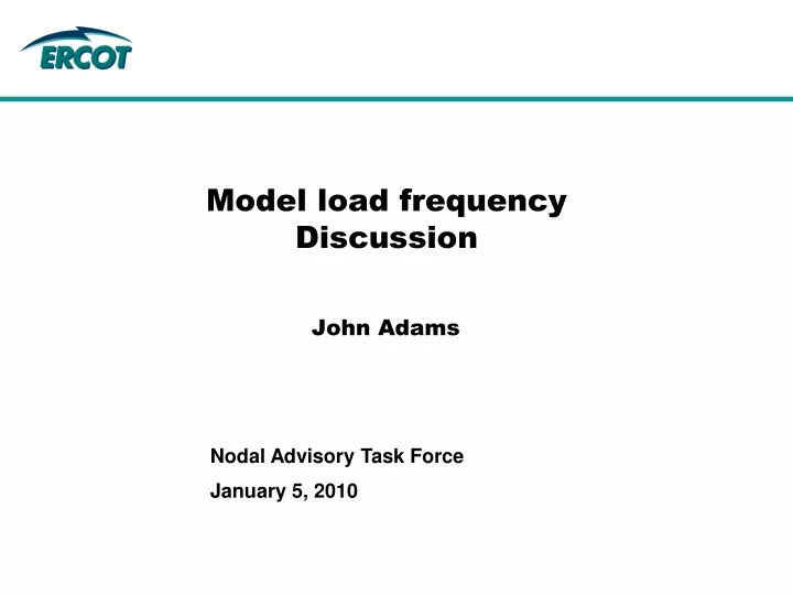 model load frequency discussion