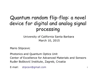 Quantum random flip-flop: a novel device for digital and analog signal processing