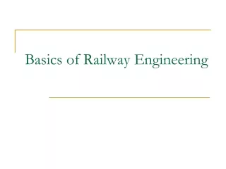 Basics of Railway Engineering