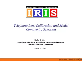 Telephoto Lens Calibration and Model Complexity Selection