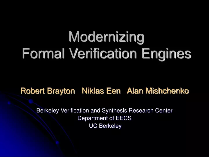 modernizing formal verification engines