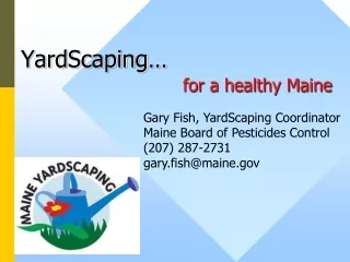 YardScaping… for a healthy Maine