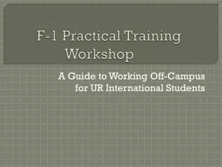 F-1 Practical Training Workshop